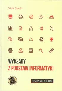 Okładka książki Wykłady z podstaw informatyki wyd.2013/2014