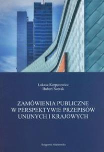 Okładka książki Zamówienia publiczne w perspektywie przepisów unijnych i krajowych
