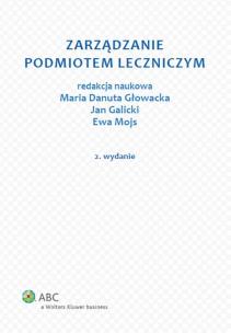 Okładka książki Zarządzanie podmiotem leczniczym