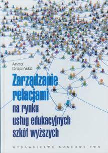 Okładka książki Zarządzanie relacjami na rynku usług edukacyjnych szkół wyższych