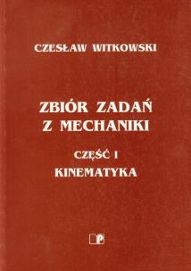 Okładka książki Zbiór zadań z mechaniki część 1 Kinematyka