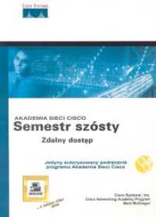 Okładka książki Akademia sieci Cisco Semestr szósty zdalny dostęp