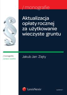 Okładka książki Aktualizacja opłaty rocznej za użytkowanie wieczyste gruntu