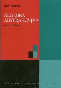 Okładka książki Algebra abstrakcyjna w zadaniach