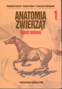 Okładka książki Anatomia zwierząt t.1 Aparat ruchowy