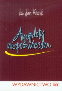Okładka książki Anegdoty niepoświęcone