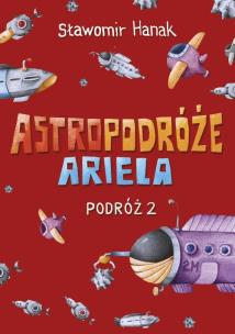 Okładka książki Astropodróże Ariela. Podróż 2 Skrzat