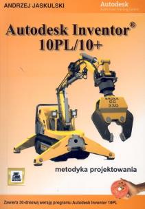 Okładka książki Autodesk Inventor10PL/10+ (z 3 płytami CD-ROM)