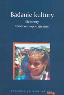 Opakowanie Badanie kultury Elementy teorii antropologicznej