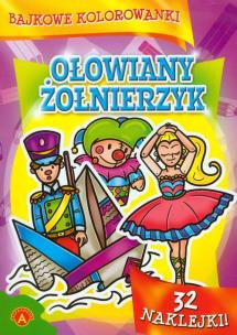 Okładka książki Bajkowe kolorowanki. Ołowiany Żołnierzyk ALEX