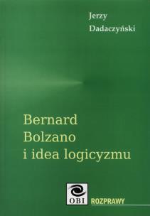 Okładka książki Bernard Bolzano i idea logicyzmu