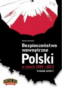 Okładka książki Bezpieczeństwo wewnętrzne Polski 1989-2013