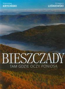Okładka książki Bieszczady. Tam gdzie oczy poniosą