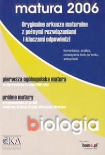 Okładka książki Biologia Matura 2006 Oryginalne arkusze maturalne z pełnymi rozwiązaniami i kluczami odpowiedzi