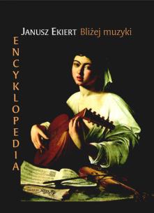 Okładka książki Bliżej muzyki. Encyklopedia.