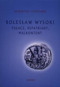 Okładka książki Bolesław Wysoki. Tłumacz, repatriant, malkontent