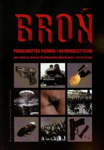 Opakowanie Broń Problematyka prawna i kryminalistyczna