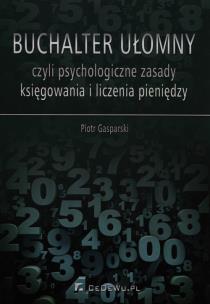 Okładka książki Buchalter ułomny, czyli psychologiczne zasady...