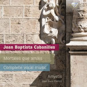 Okładka książki CABANILLES: MORTALES QUE AMAIS, COMPLETE VOCAL MUSIC