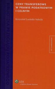 Okładka książki Ceny transferowe w prawie podatkowym i celnym
