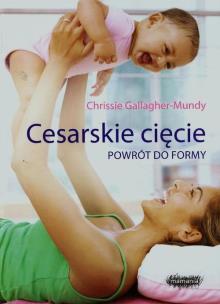 Okładka książki Cesarskie cięcie. Powrót do formy