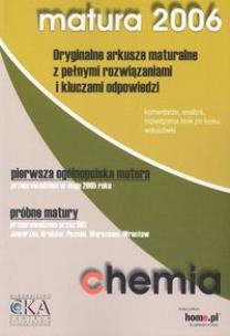 Okładka książki Chemia Matura 2006 Oryginalne arkusze maturalne z pełnymi rozwiązaniami i kluczami odpowiedzi