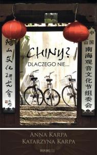 Okładka książki Chiny? Dlaczego nie...