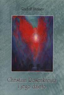 Okładka książki Christian Rosenkreutz i jego dzieło