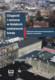 Opakowanie Ciągłość i zmiana w łódzkich enklawach biedy