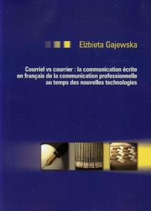 Okładka książki Courriel vc courrier la communication ecrite en francais de la communication professionnelle au temps des nouvelles technologies
