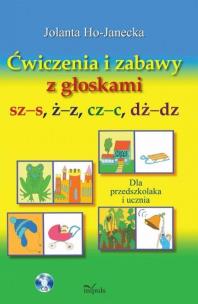Okładka książki Ćwiczenia i zabawy z głoskami sz-s,ż-z,cz-c, dż-dz