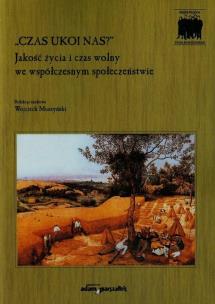 Opakowanie Czas ukoi nas Jakość życia i czas wolny we współczesnym społeczeństwie