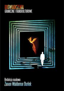 Okładka książki Doświadczenia graniczne i transkulturowe