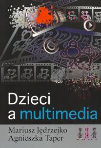 Okładka książki Dzieci a multimedia