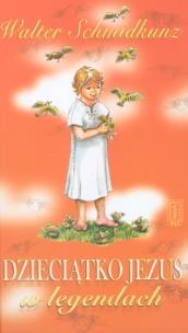 Okładka książki Dzieciątko Jezus w legendach