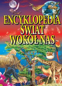 Okładka książki Encyklopedia - Świat wokół nas ARTI