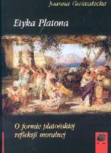Okładka książki Etyka Platona O formie platońskiej refleksji moralnej