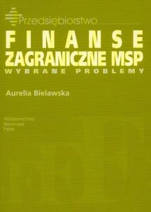 Okładka książki Finanse zagraniczne MSP wybrane problemy