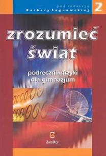Okładka książki Fizyka GIM Zrozumieć świat 2 podr. ZAMKOR