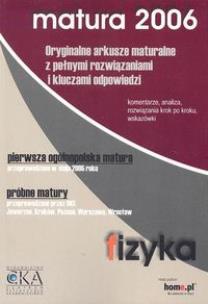 Okładka książki Fizyka Matura 2006 Oryginalne arkusze maturalne z pełnymi rozwiązaniami i kluczami odpowiedzi