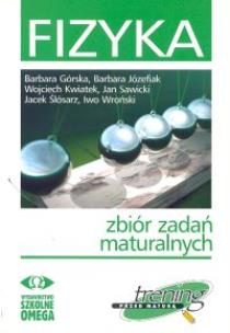 Okładka książki Fizyka Zbiór zadań maturalnych