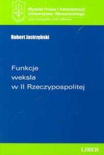 Okładka książki Funkcje weksla w II Rzeczypospolitej