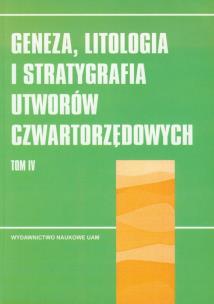 Opakowanie Geneza litologia i stratygrafia utworów czwartorzędowych t.4