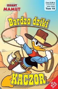 Okładka książki Gigant Mamut T.19 -  Bardzo dziki kaczor