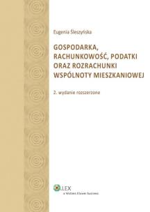 Okładka książki Gospodarka, rachunkowość, podatki oraz rozrachunki wspólnoty mieszkaniowej