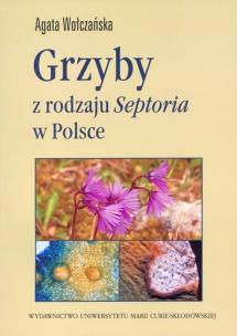 Okładka książki Grzyby z rodzaju Septoria w Polsce