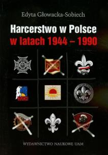 Okładka książki Harcerstwo w Polsce w latach 1944-1990