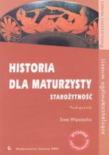 Okładka książki Historia dla maturzysty Starożytność Podręcznik Zakres rozszerzony