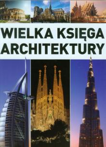 Okładka książki Imagine. Wielka księga architektury