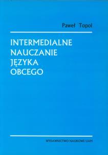 Okładka książki Intermedialne nauczanie języka obcego